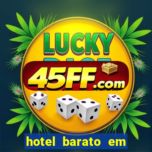 hotel barato em venda nova do imigrante